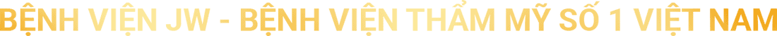 Bệnh viện thẩm mỹ số 1 việt nam