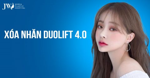 Xoá nhăn DUOLIFT 4.0 – “Đập tan” dấu vết thời gian