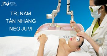 Công nghệ NeoJuvi điều trị nám, tàn nhang an toàn và hiệu quả