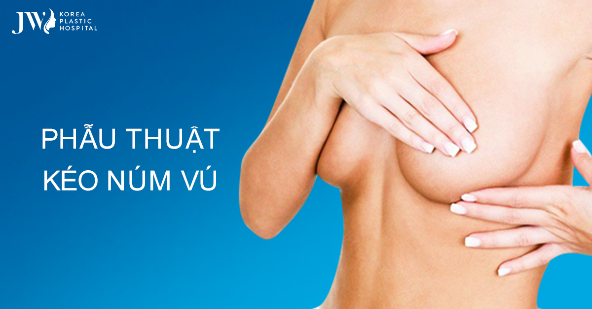 Phẫu thuật kéo núm vú bị tụt – Bí quyết đơn giản tự tin trong “chuyện ấy”