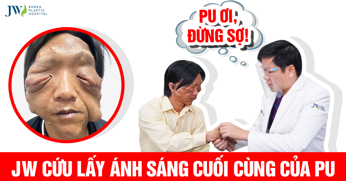 Điều kỳ diệu từ phòng mổ JW mang lại ánh sáng cho Pu