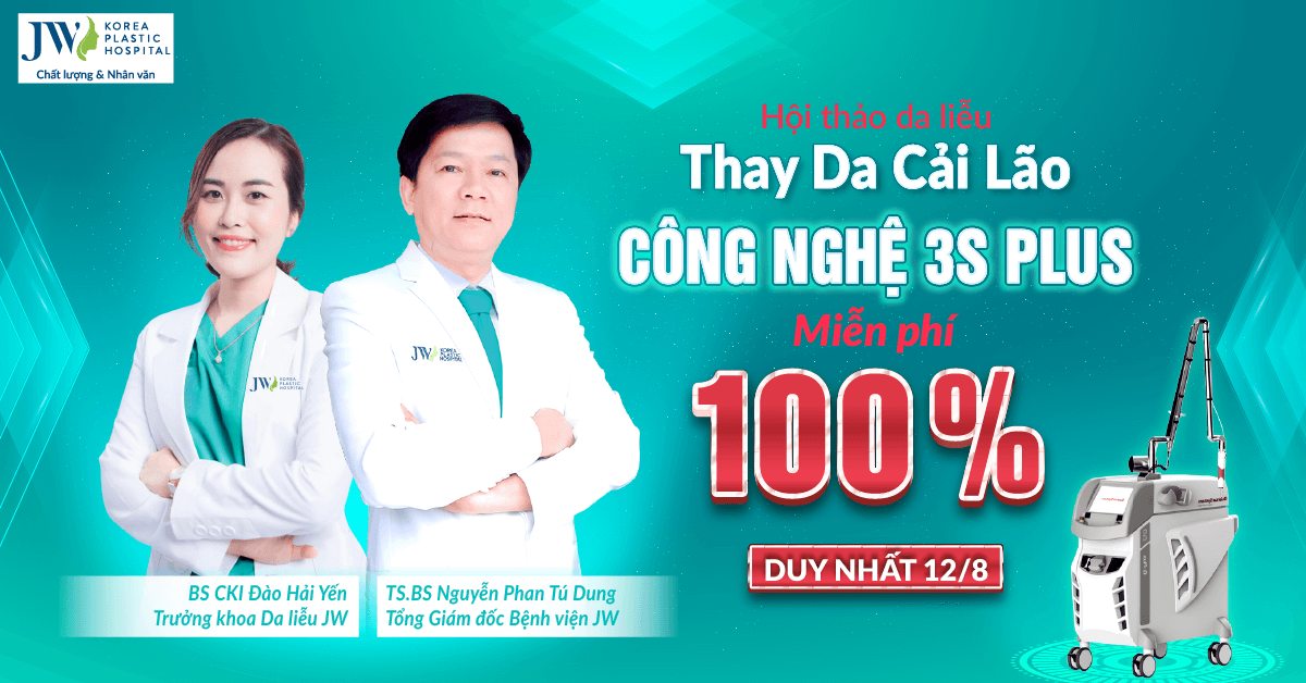 Hội thảo da liễu: thay da cải lão với Công Nghệ 3S PLUS độc quyền JW