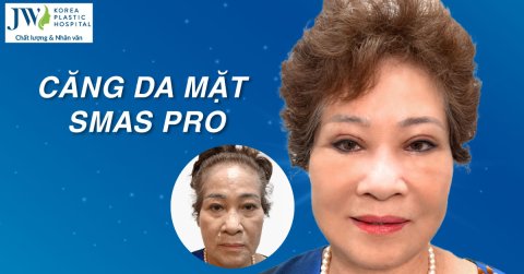 Căng da mặt SMAS PRO: Công nghệ diệu kỳ, giữ mãi nét xuân