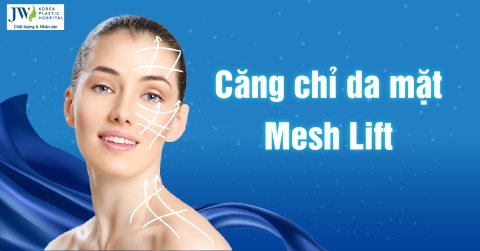 Căng da mặt meshlift: Trải nghiệm trẻ hoá làn da, sẵn sàng cho một tết rực rỡ!