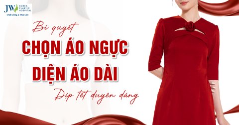 Mẹo chọn áo ngực diện áo dài dịp tết tinh tế