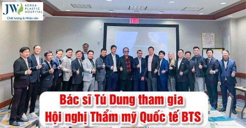 Bác sĩ Tú Dung vinh dự tham gia Hội nghị Thẩm mỹ Quốc tế BTS Tại New York