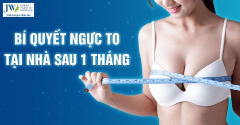 Top 4 bí quyết để ngực bự quyến rũ tại nhà chỉ sau 1 tháng