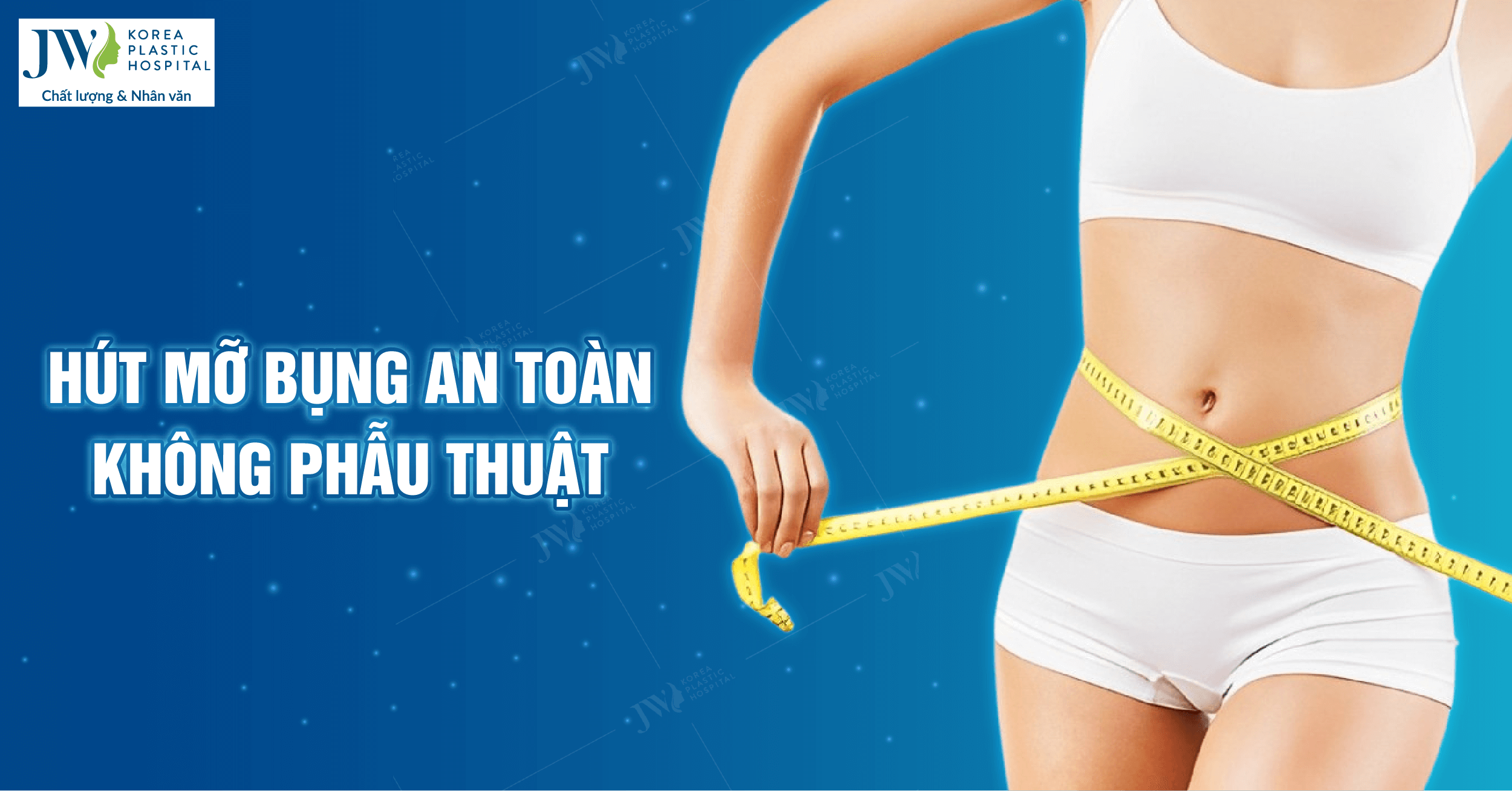 Hút mỡ bụng không phẫu thuật có thực sự mang lại hiệu quả?