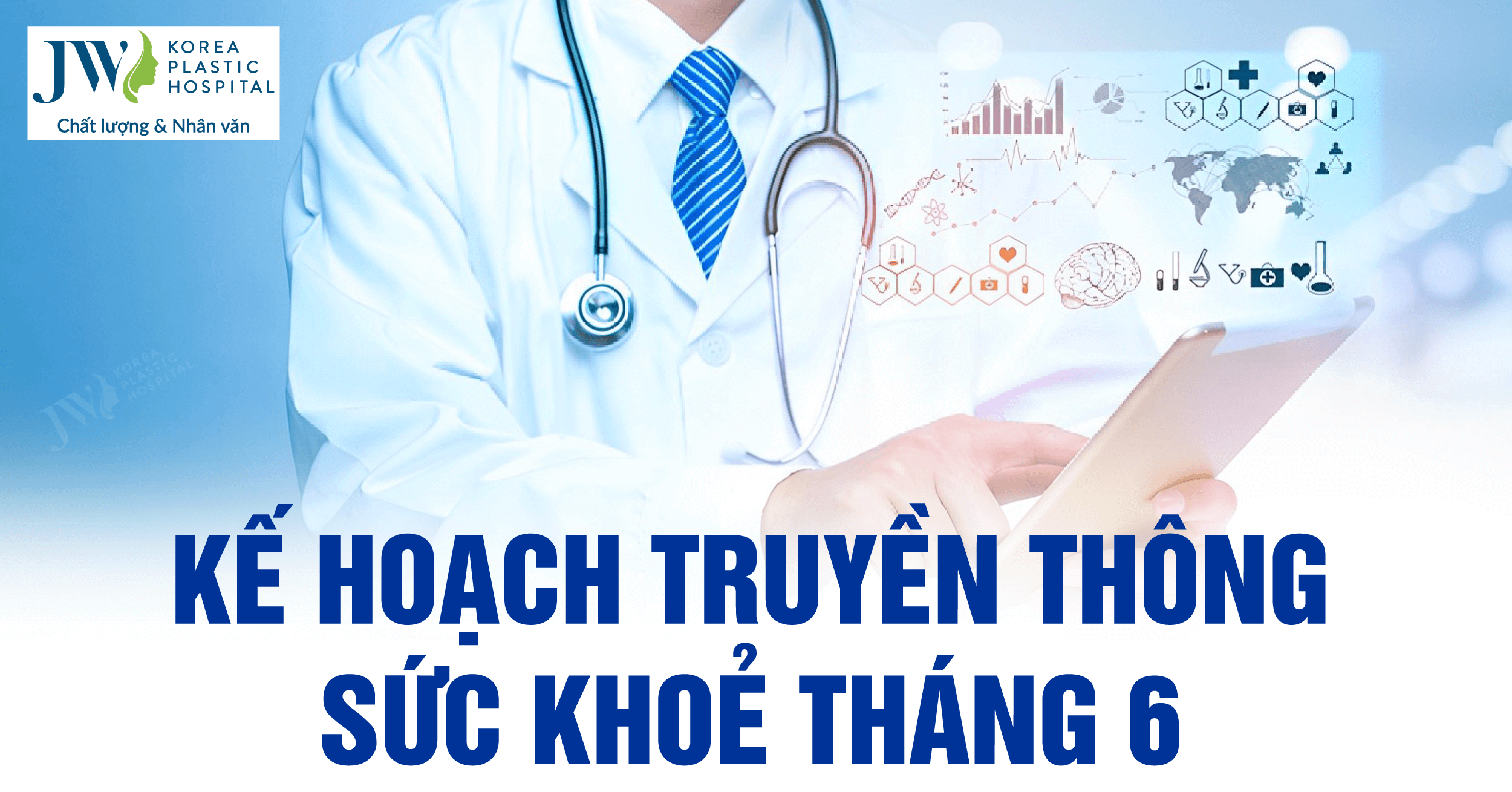 Kế hoạch Truyền thông Giáo dục sức khoẻ tháng 6 năm 2024