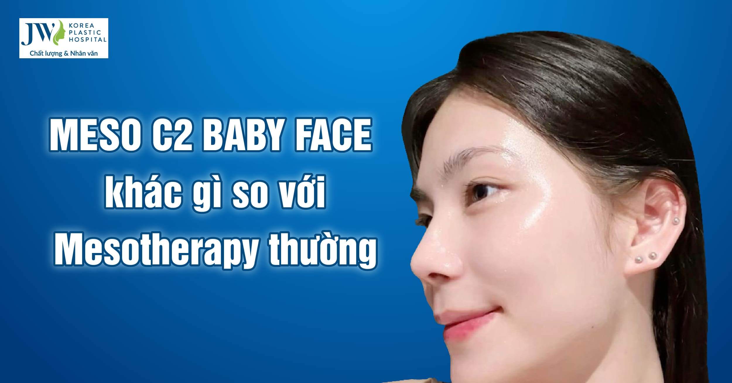 Meso C2 Baby Face có gì khác biệt so với phương pháp Mesotherapy thường