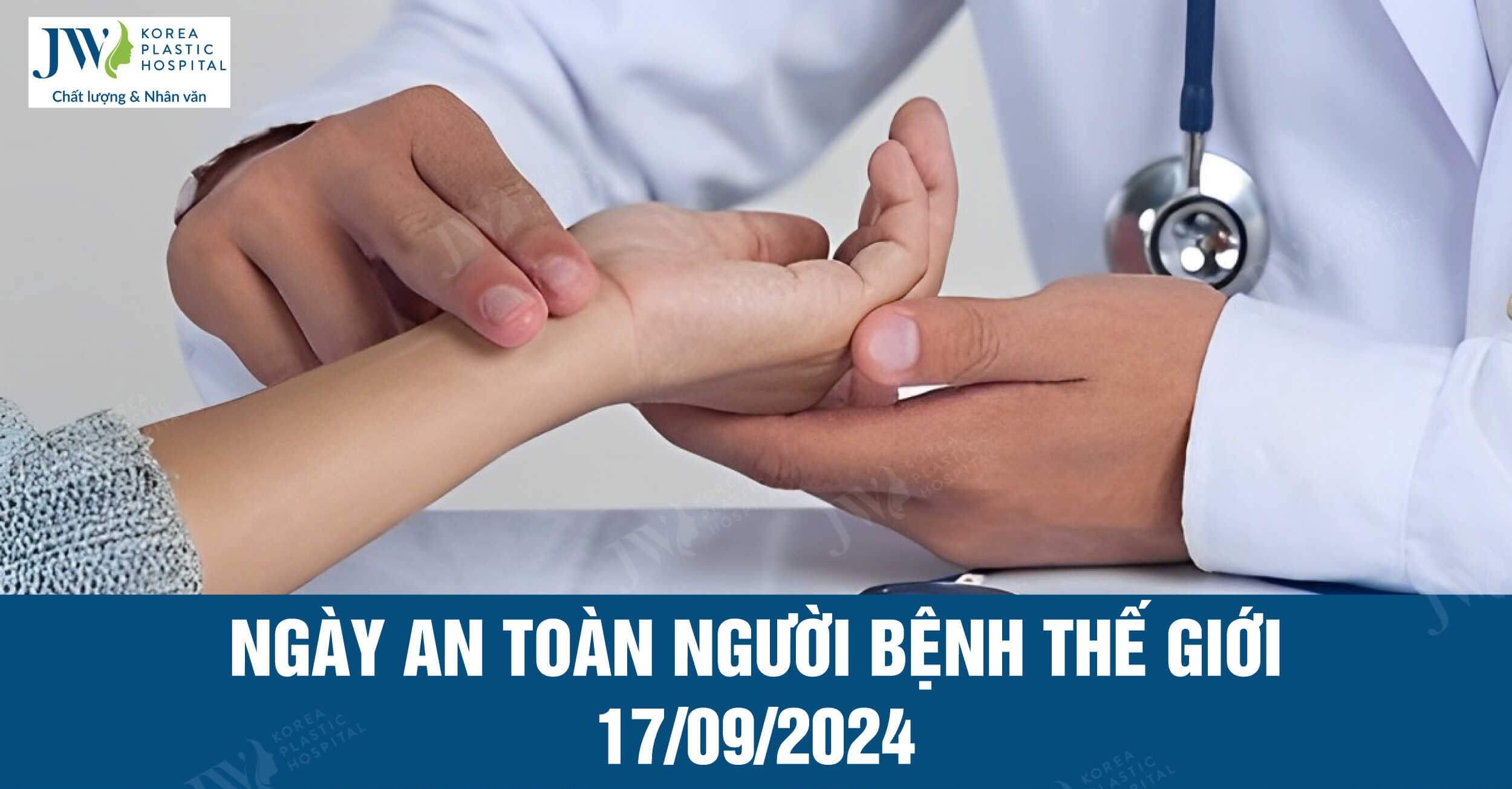 Hưởng ứng “ Ngày an toàn người bệnh Thế giới” 17/09/2024