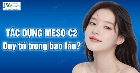 Tác dụng Meso C2 duy trì trong bao lâu và thời gian phục hồi?