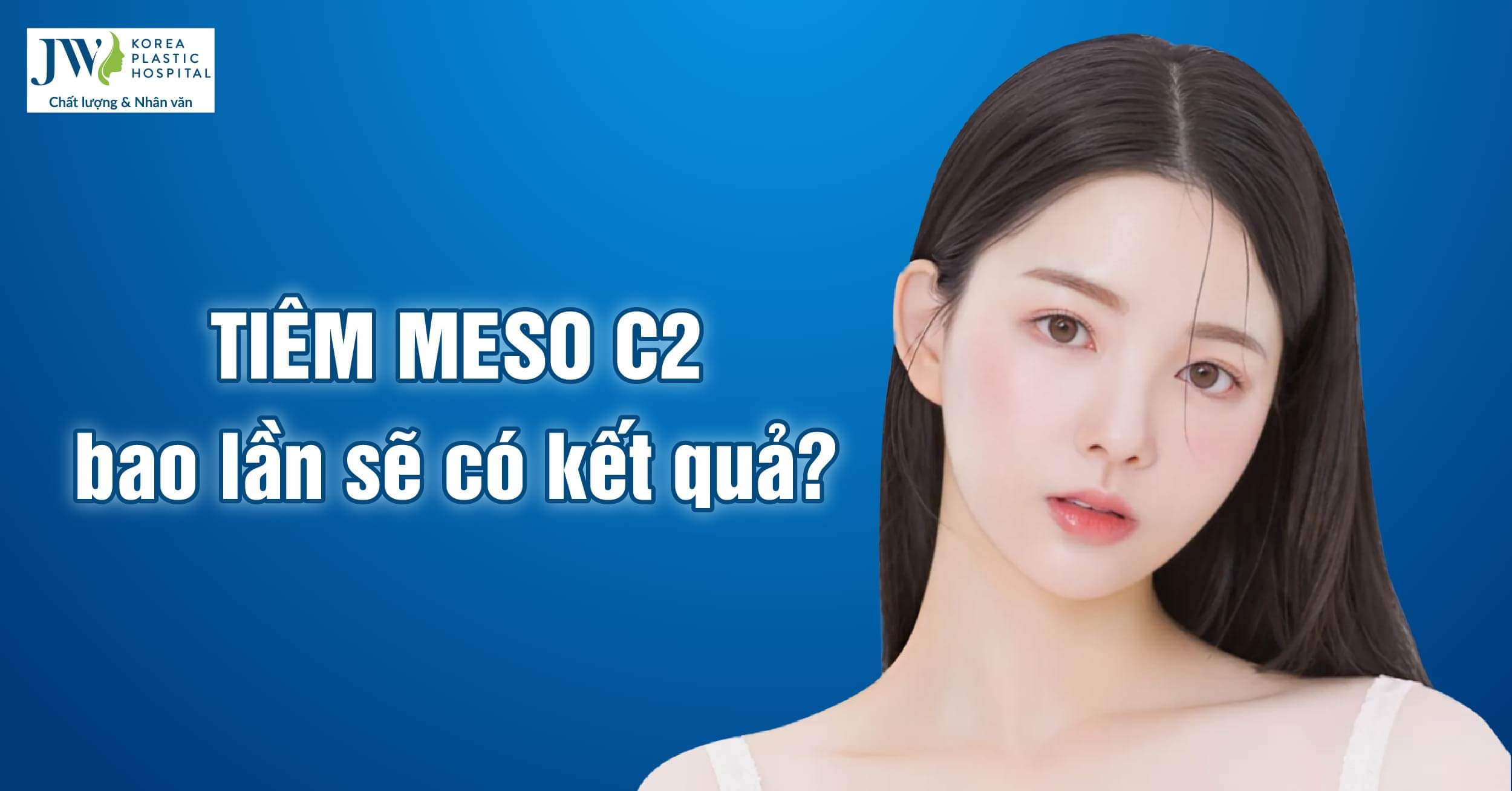 Tiêm Meso C2 bao nhiêu lần thì có kết quả?