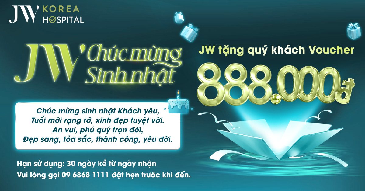 Bệnh viện JW chúc mừng sinh nhật khách hàng tặng voucher tiền mặt 888.000đ
