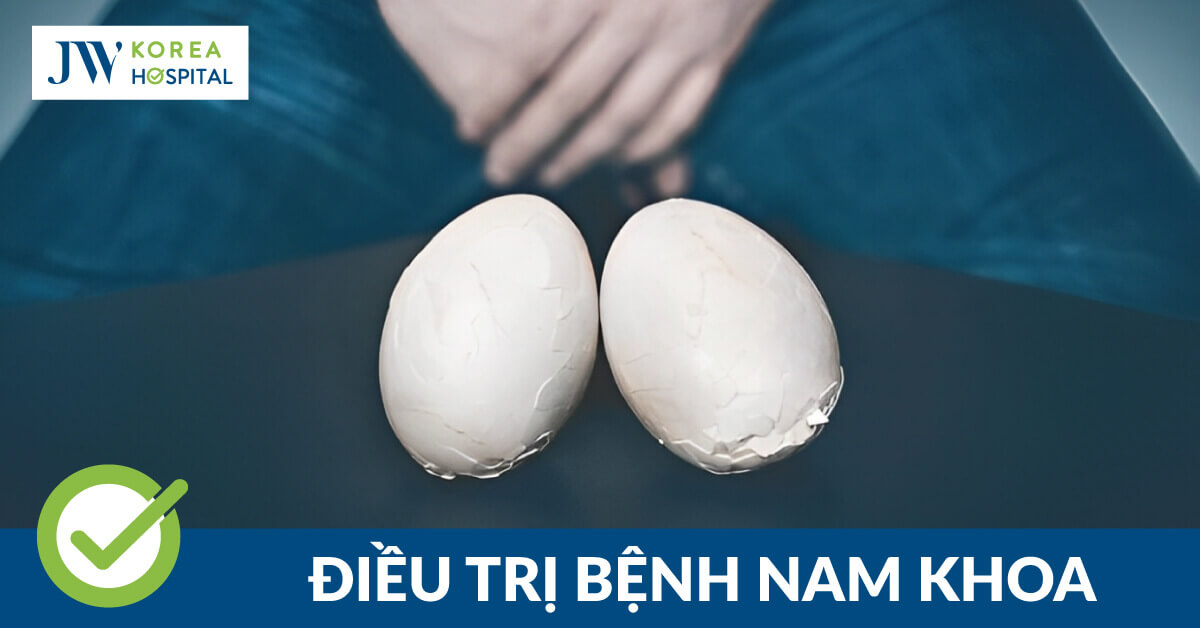 Điều trị bệnh lý nam học hiệu quả tại Bệnh viện JW
