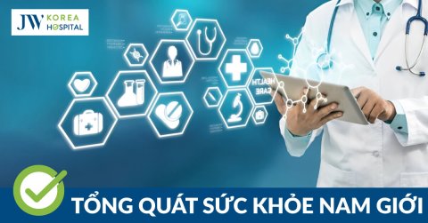 Lý do khám sức khỏe nam giới và quy trình kiểm tra tại JW