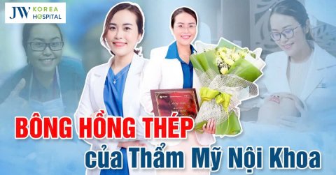 Bông hồng thép ngành Thẩm mỹ nội khoa: Từ Bác sĩ Nội trú đến Trưởng khoa Da liễu JW