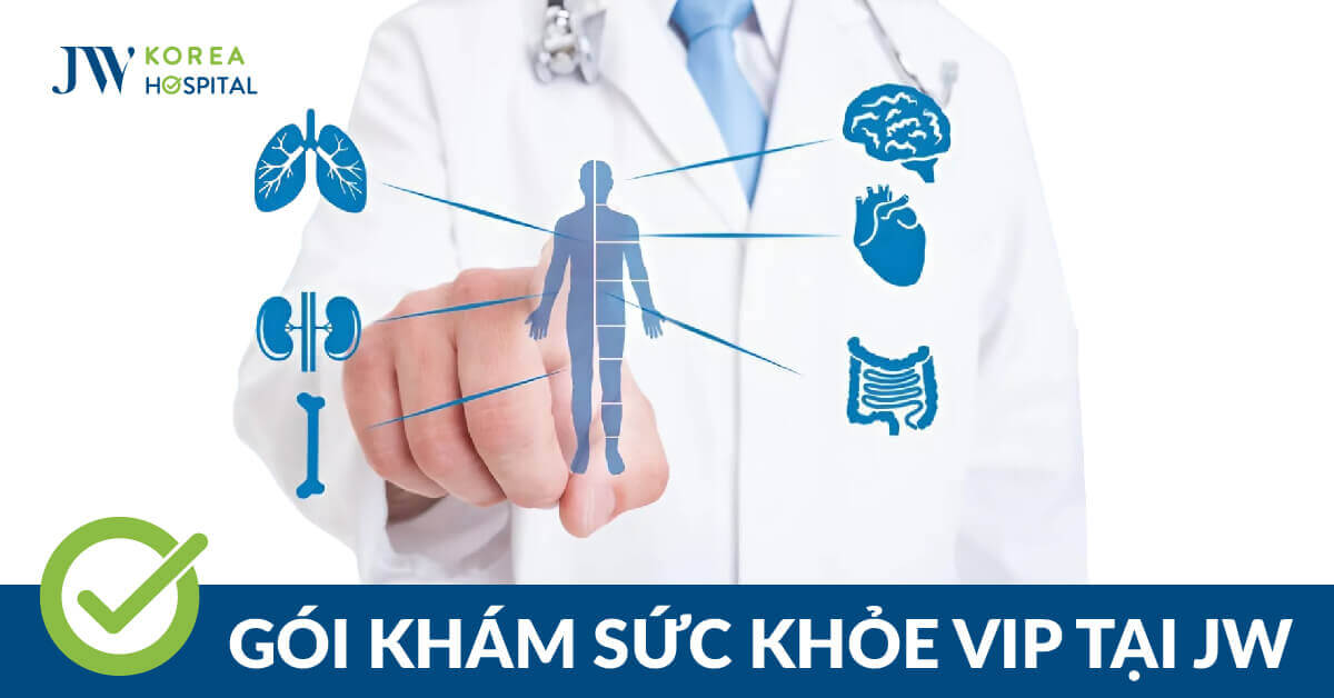 Gói khám sức khỏe VIP – Tầm soát tối ưu cho người bận rộn