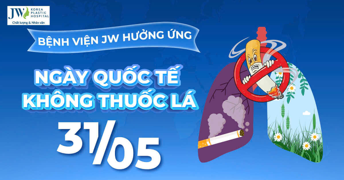 Bệnh viện JW hưởng ứng Ngày Thế giới không thuốc lá 31/5/2025