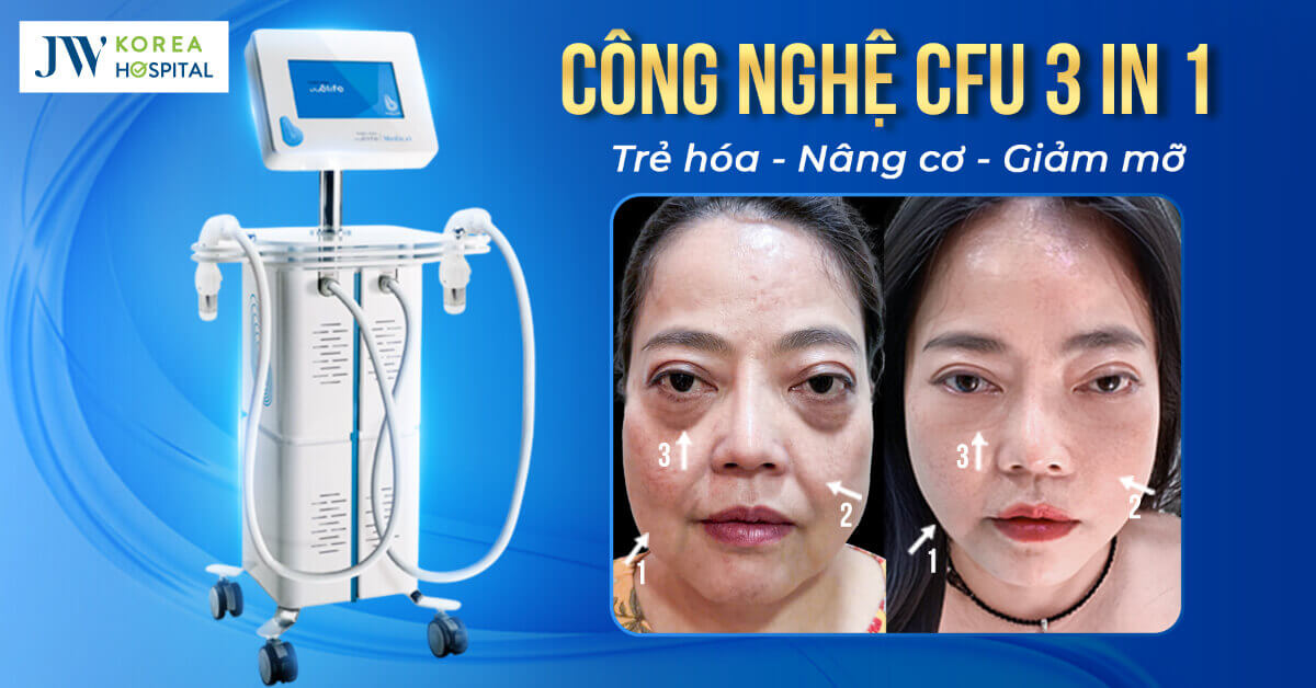 Bệnh viện JW mang công nghệ Trẻ hóa CFU 3 IN 1 chuẩn châu Âu về Việt Nam