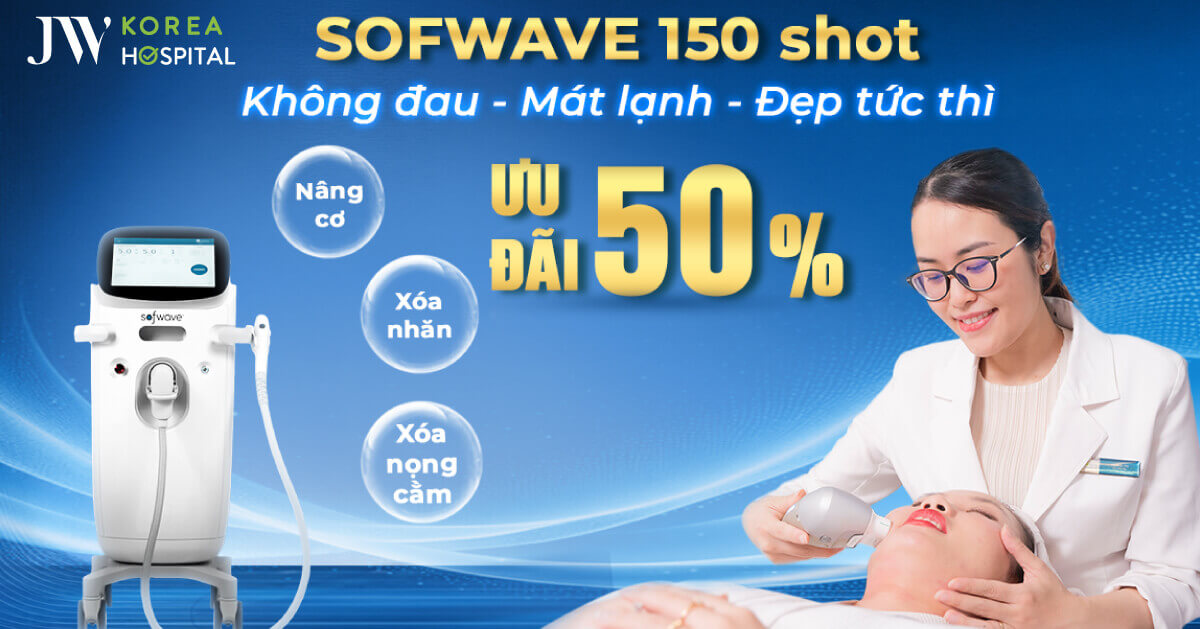 Công nghệ trẻ hóa SOFWAVE chuẩn Hoa Kỳ đã có mặt tại Bệnh viện JW
