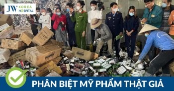 Bác sĩ Bệnh viện JW chỉ cách phân biệt mỹ phẩm giả trên thị trường
