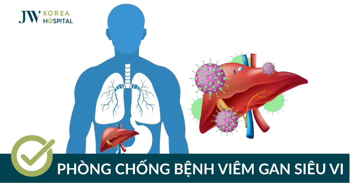 Ngày Thế giới phòng chống bệnh viêm gan siêu vi – World Hepatitis Day 28/7/2025