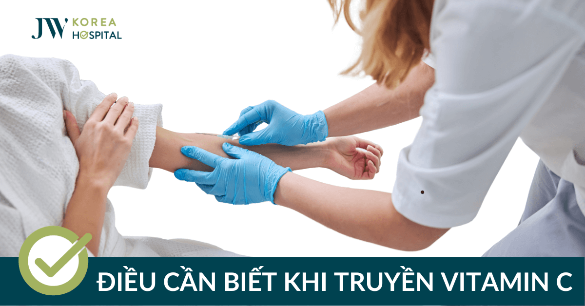 Truyền vitamin C tại Bệnh viện JW hay Spa? Hiệu quả và rủi ro bạn cần biết