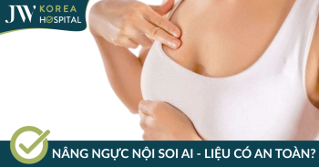 Nâng ngực nội soi AI có an toàn không? Lựa chọn thông minh cho phái đẹp