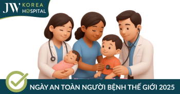 Ngày An toàn Người bệnh Thế giới 2025: Chăm sóc an toàn cho mọi trẻ sơ sinh và trẻ em