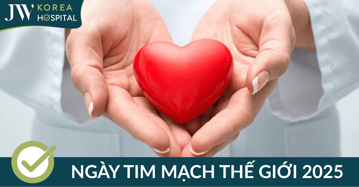 Ngày Tim mạch Thế giới 2025: Chủ đề “Đừng bỏ lỡ nhịp nào – Don’t miss a beat” và thông điệp bảo vệ trái tim