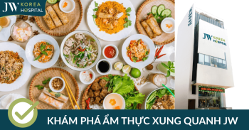 Thiên đường ẩm thực quanh Bệnh viện JW – Khám phá vị ngon giữa trung tâm Sài Gòn