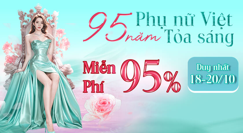 nhân dịp ngày phụ nữ việt nam ưu đãi 95%