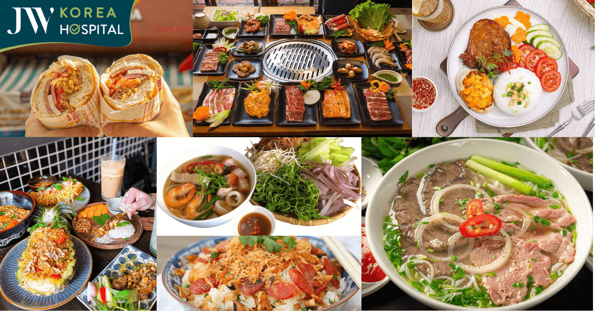Top món ngon Quận 1 phải thử khi đến Bệnh viện JW Hàn Quốc