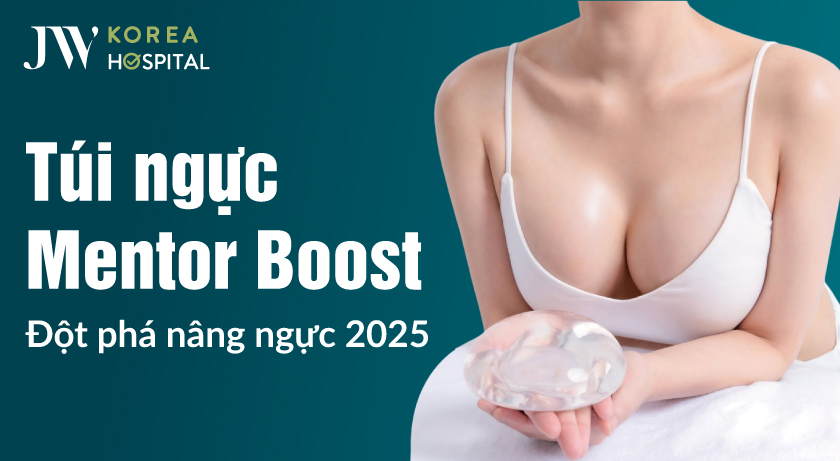 túi ngực mentor boost 2025 tại jw