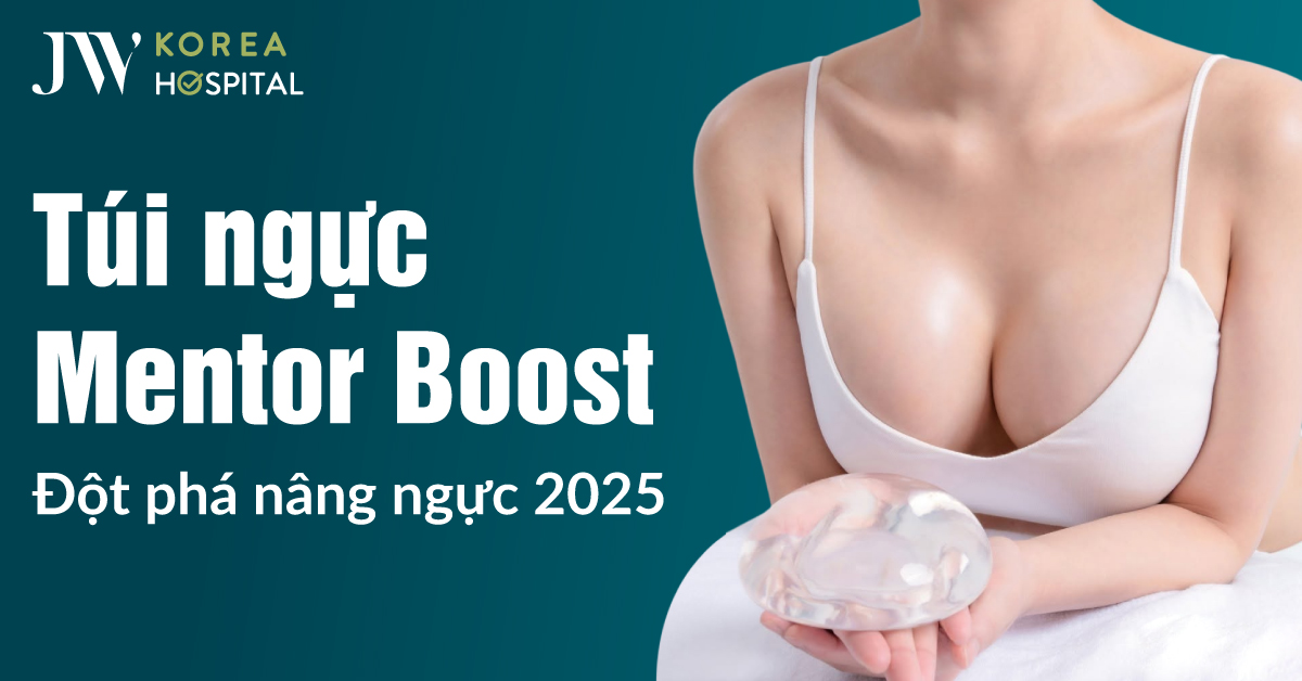 Túi ngực Mentor Boost – Bước tiến đột phá của công nghệ nâng ngực 2025 tại JW