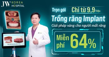 Trồng răng Implant chỉ từ 9.999 triệu giá tốt nhất năm tại Bệnh viện JW