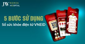 5 bước sử dụng sổ sức khỏe điện tử VNeID nhanh chóng, đơn giản, tiện lợi