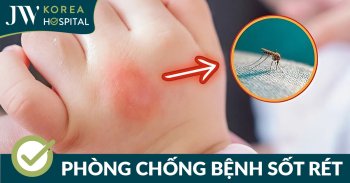 Bệnh sốt rét: Nhận biết sớm – Điều trị kịp thời – Phòng ngừa hiệu quả
