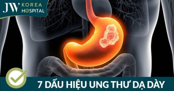 7 Dấu hiệu ung thư dạ dày sớm không đươc chủ quan