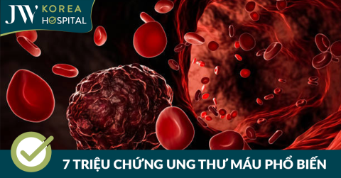 7 triệu chứng ung thư máu cảnh báo sớm bạn không nên bỏ qua