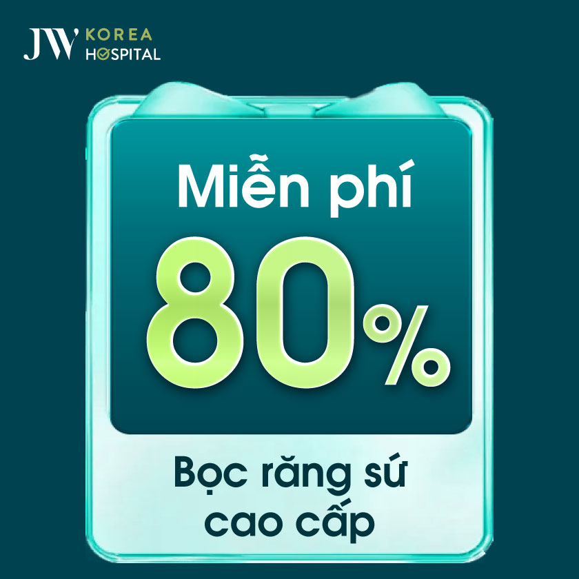 Bệnh viện JW miễn phí 80% bọc răng sứ cao cấp chuẩn Hàn