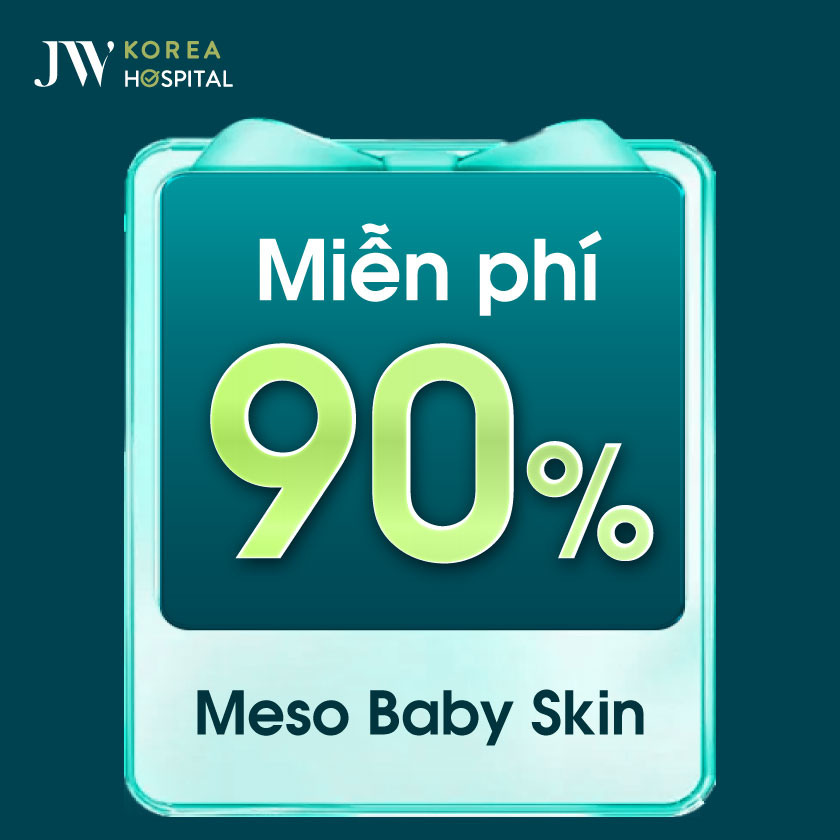Miễn phí 90% Meso Baby Skin da căng bóng sáng mịn tại Bệnh viện JW