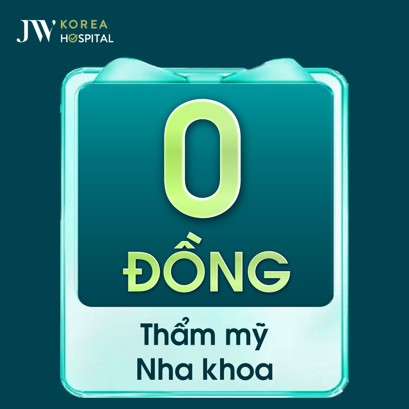 Bệnh viện JW tặng vé thẩm mỹ nha khoa 0 đồng dành cho khách hàng tham gia sự kiện ngày 25/7