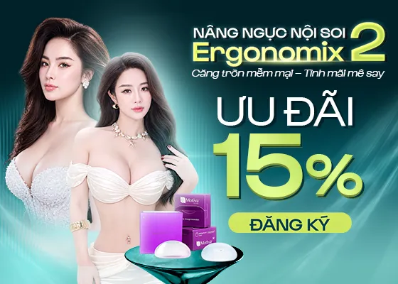 Ưu đãi 15% nâng ngực nội soi Ergonomix 2