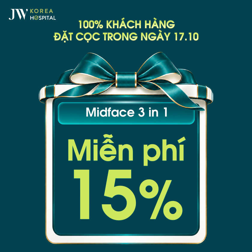 Bệnh viện JW miễn phí 15% midface 3 in 1 tại bệnh viện JW