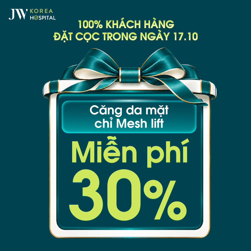 Bệnh viện JW miễn phí 30% căng da mặt chỉ Mesh Lift