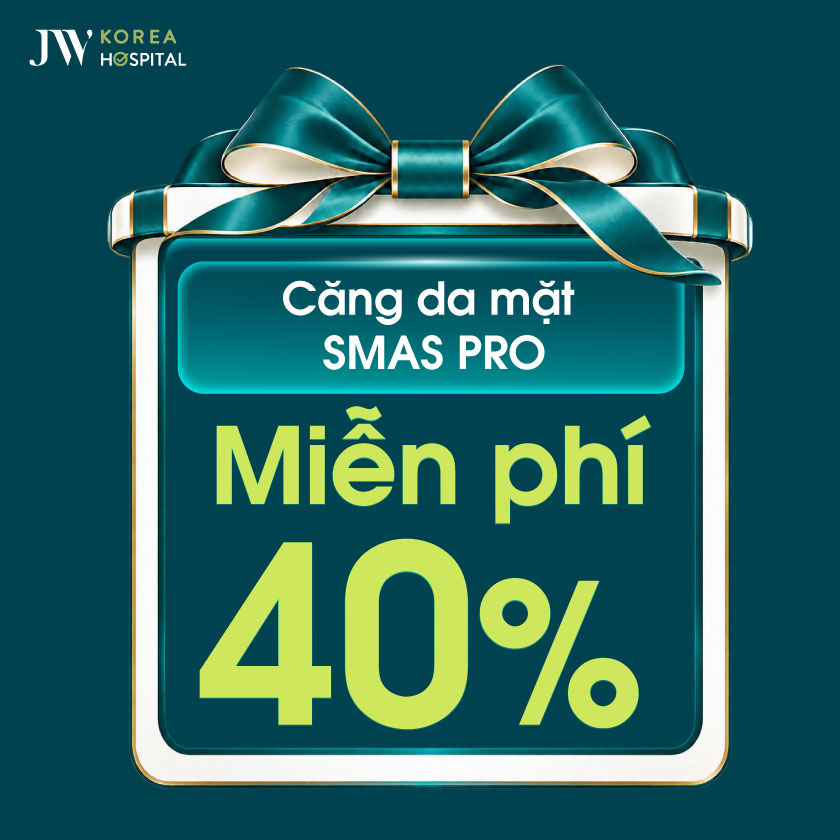 Bệnh viện JW miễn phí 40% căng da mặt SMAS PRO