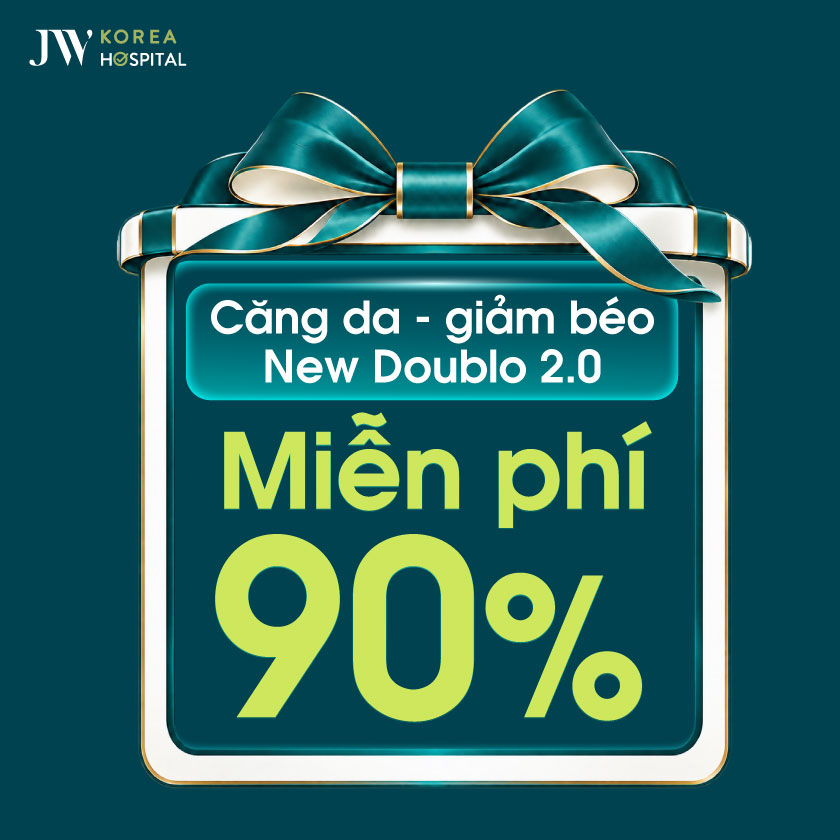 Bệnh viện JW miễn phí 90% căng da mặt, giảm béo New Doublo 2.0