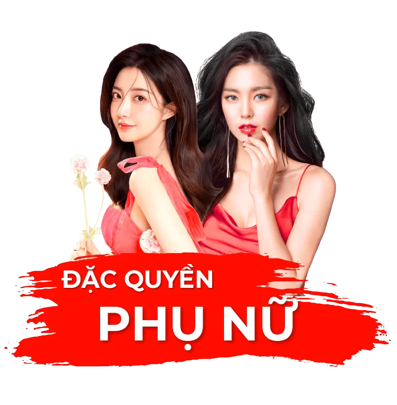 Đặc Quyền Phụ Nữ 08/03